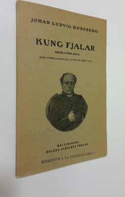 Johan Ludvig Runeberg : Kung Fjalar : en dikt i fem sånger