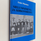 Erkki Piiroinen : Sielunpaimenia ja kirkonmiehiä : sodan ... - pikkukuva 1