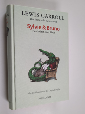 Lewis Carroll : Das literarische Gesamtwerk - Sylvie und ...