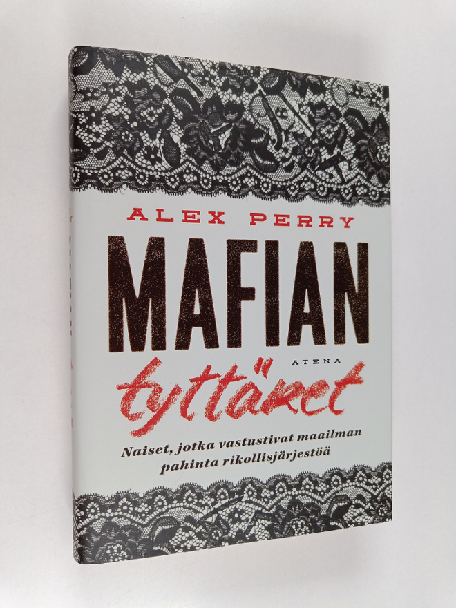 Alex Perry : Mafian tyttäret : naiset, jotka vastustivat ...