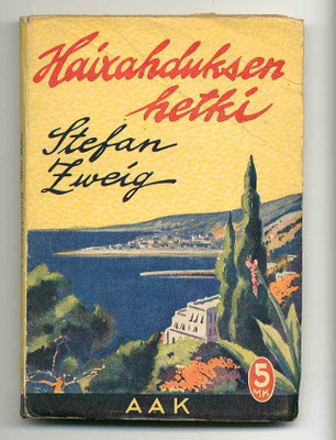 Stefan Zweig: Hairahduksen hetki (1.p., 1929)