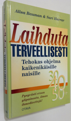 Alisa Bauman : Laihduta terveellisesti : tehokas ohjelma ...