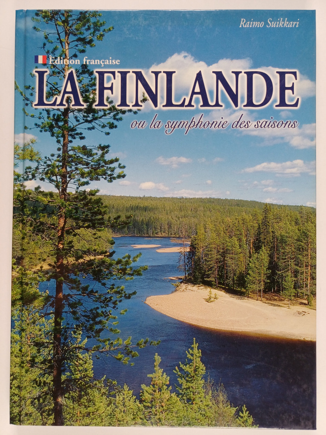 Raimo Suikkari : La Finlande : ou la symphonie des saisons