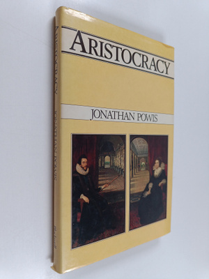 Jonathan Powis : Aristocracy