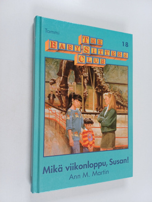 Ann M. Martin : Mikä viikonloppu, Susan!