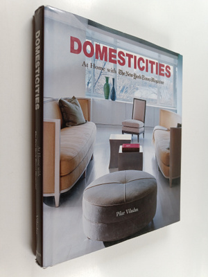 Pilar Viladas : Domesticities - At Home with The New York...