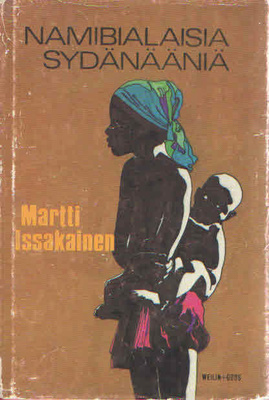 Martti Issakainen : Namibialaisia Sydänääniä