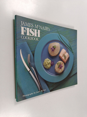 James McNair : James Mcnair's Fish Cookbook