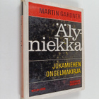 Martin Gardner : Älyniekka : Jokamiehen ongelmakirja - pikkukuva 1
