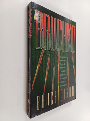 Bruce Olson : Bruchko