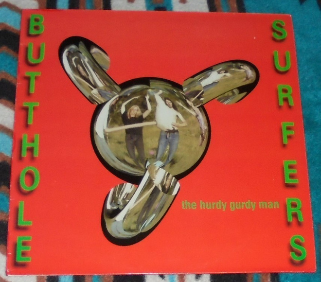 BUTTHOLE SURFERS ~ The Hurdy Gurdy Man ~ 12" EP