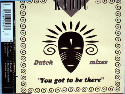 Kadoc • You Got To Be There (Dutch Mixes) CD Maxi-Single