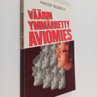 Walter Trobisch : Väärinymmärretty aviomies - pikkukuva 1