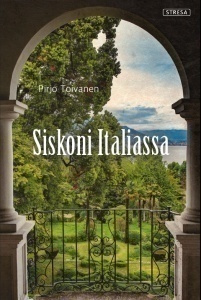Pirjo Toivanen:  SISKONI ITALIASSA