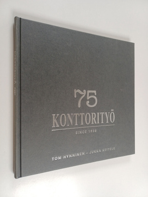 Tom Hynninen : Konttorityö 75 : since 1938