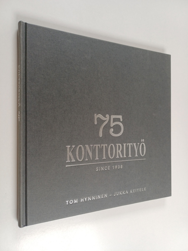 Tom Hynninen : Konttorityö 75 : since 1938