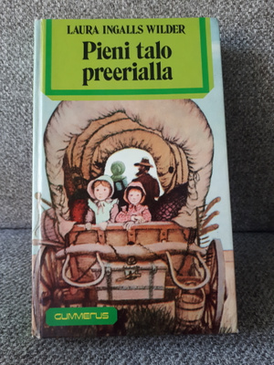 Laura Ingalls Wilder: Pieni talo preerialla
