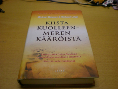Michael Baigent & Richard Leigh: Kiista Kuolleenmeren kääröi