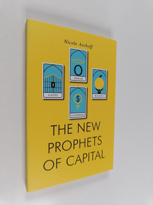 Nicole Aschoff : The new prophets of capital