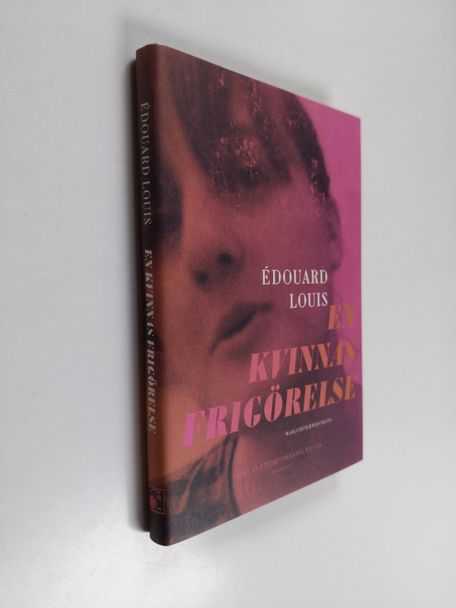 Edouard Louis : En kvinnas frigörelse