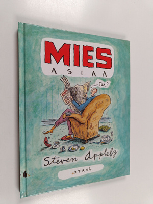 Steven Appleby : Miesasiaa