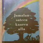 Hilja Aaltonen: Jumalan sateenkaaren alla - Päivä 1965 - pikkukuva 1