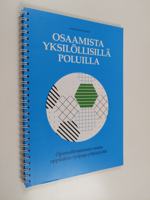 Osaamista yksilöllisillä poluilla : opinnollistaminen osa...
