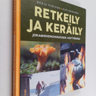 Merja Turunen ym. : Retkeily ja keräily : jokamiehenoikeu... - pikkukuva 1
