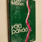 Märta Tikkanen : Yötäpäivää - pikkukuva 1