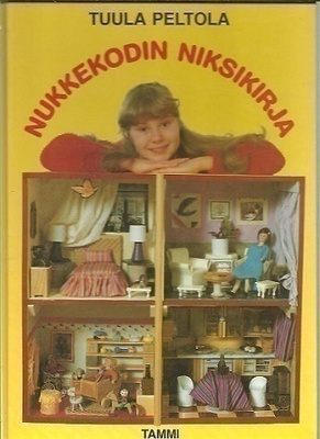 Tuula Peltola : Nukkekodin niksikirja