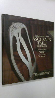 Sirpa ym. (toim.) Juuti : Lääninkivalteri Aschanin talo H...