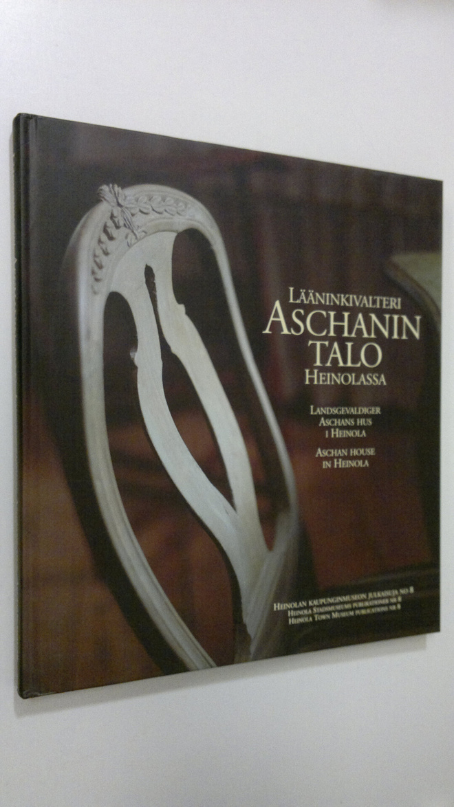 Sirpa ym. (toim.) Juuti : Lääninkivalteri Aschanin talo H...