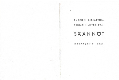1961 SUOMEN KIRJATYÖNTEKIJÄIN LIITTO RY:N SÄÄNNÖT HYVÄ KOKON