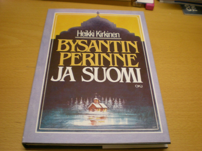 Heikki Kirkinen: Bysantin perinne ja Suomi