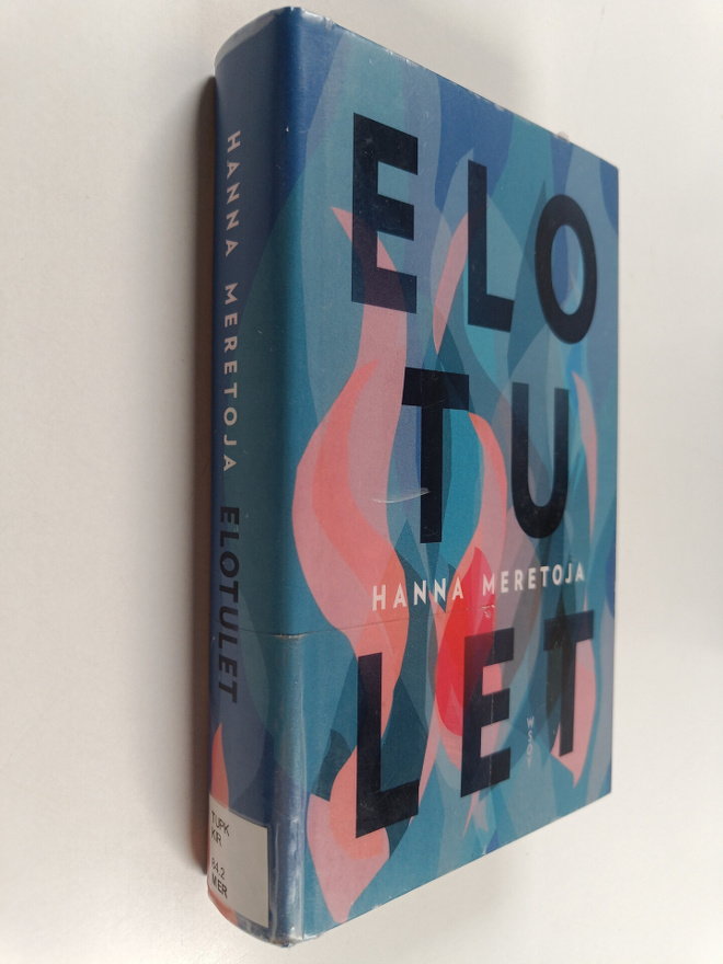 Hanna Meretoja : Elotulet