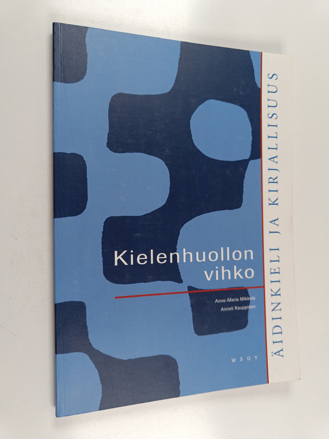 Anne-Maria ym. Mikkola : Äidinkieli ja kirjallisuus : Kie...