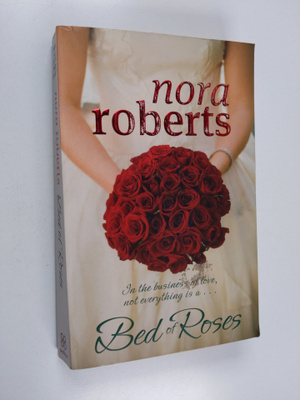Nora Roberts : Bed of roses