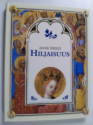 Anne Fried : Hiljaisuus