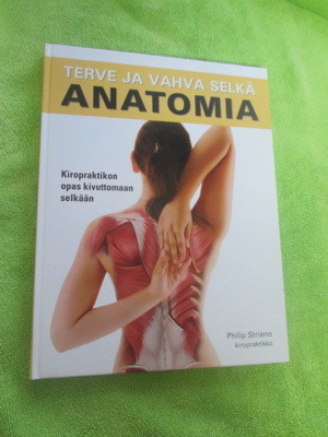 TERVE JA VAHVA SELKÄ ANATOMIA - kiroprakt philip striano