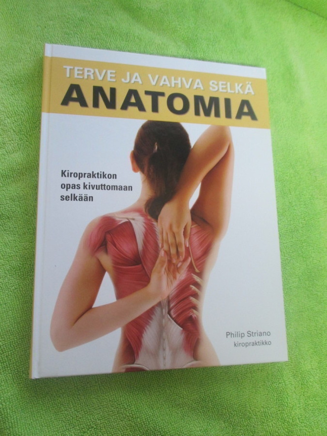 TERVE JA VAHVA SELKÄ ANATOMIA - kiroprakt philip striano