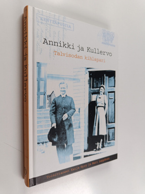 Annikki ja Kullervo : talvisodan kihlapari