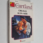 Barbara Cartland : Oikukas kuin meri - pikkukuva 1