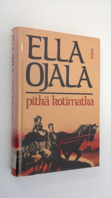 Ella Ojala : Pitkä kotimatka