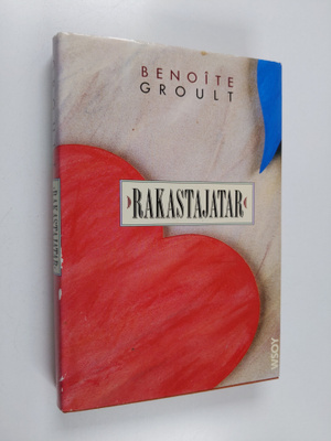 Benoite Groult : Rakastajatar