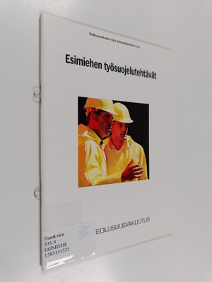 Eero Kankare : Esimiehen työsuojelutehtävät