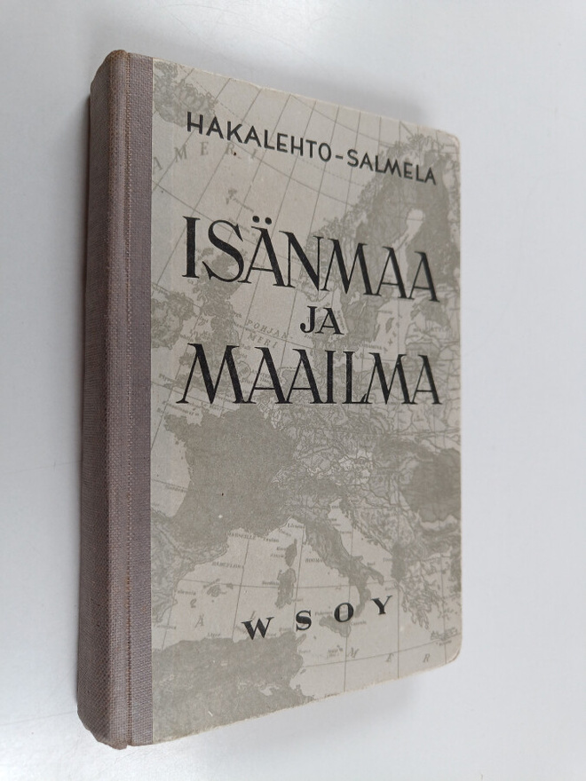 Alma Hakalehto : Isänmaa ja maailma : kansakoulun maantieto