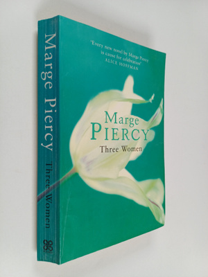Marge Piercy : Three Women