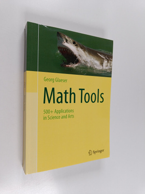 Georg Glaeser : Math Tools - 500+ Applications in Science...