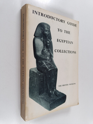 British museum : a general introductory guide to the Egyp...