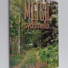 Erkki Lähde : Metsä sydämellä - pikkukuva 1